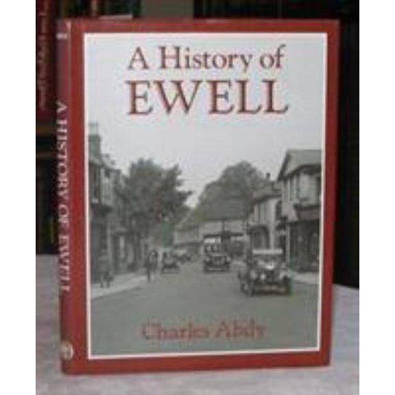 Pre-Owned A history of Ewell (Hardcover) 0850338409 9780850338409