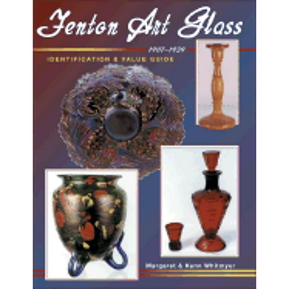 Pre-Owned Fenton Art Glass, 1907-1939, Identification and Value Guide (Hardcover 9780891456964) by Margaret Whitmyer, Ken Whitmyer