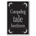 thumbnail image 1 of SignMission Z-Compeling Tale Brethern 12 x 8 Po Signe de Nouveauté - Convaincants Frères de Conte, 1 of 1
