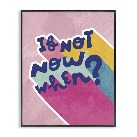 Stupell Industries Modern If Not Now When Motivational Phrase Fun Pop Typography Black Framed Giclee Art, 11 x 14, by Andrea Jasid Grassi