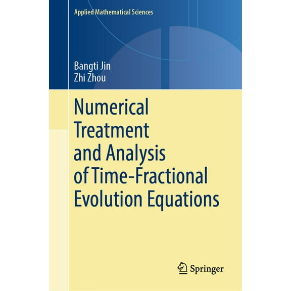 Applied Mathematical Sciences Numerical Treatment and Analysis of Time-Fractional Evolution Equations, Book 214, (Hardcover)