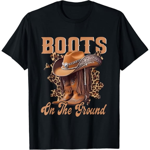 Boots On The Ground Boot Cowboy Western Women Girl T-Shirt Unisex S-5XL Hot Trending Shirt, Vintage Birthday Gift