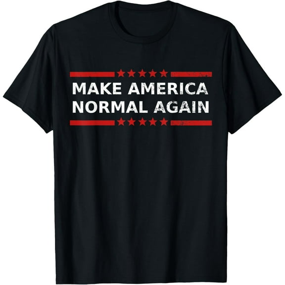 Make America Normal Again T-Shirt