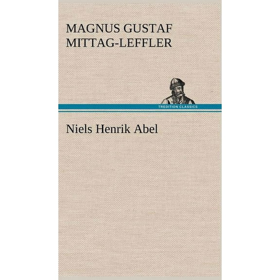 Niels Henrik Abel (Hardcover)