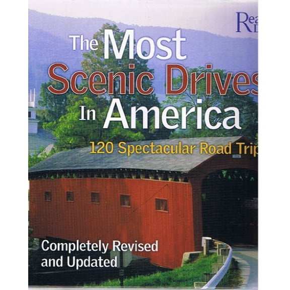 Pre-Owned The Most Scenic Drives in America: 120 Spectacular Road Trips (Hardcover) 0762105801 9780762105809