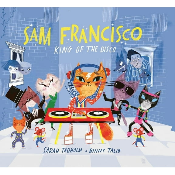 Sam Francisco, King of the Disco, (Hardcover)