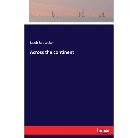 Across the continent, (Paperback)