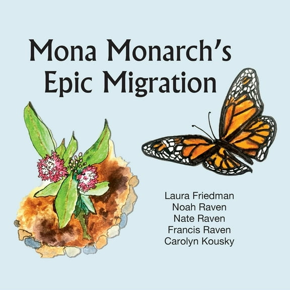 Mona Monarch's Epic Migration, (Paperback)
