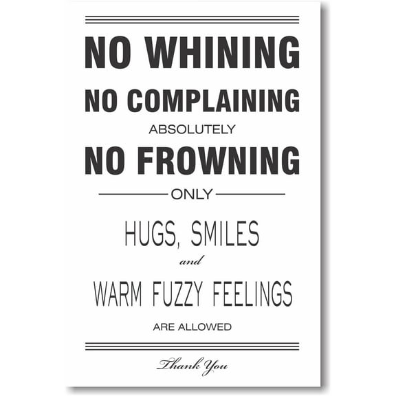 No Whining - No Complaining - NEW Motivational Poster