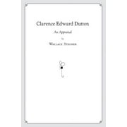 Clarence Edward Dutton : An Appraisal (Hardcover)