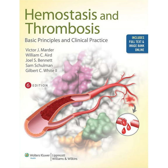 Hemostasis and Thrombosis with Access Code: Basic Principles and Clinical Practice, (Hardcover)