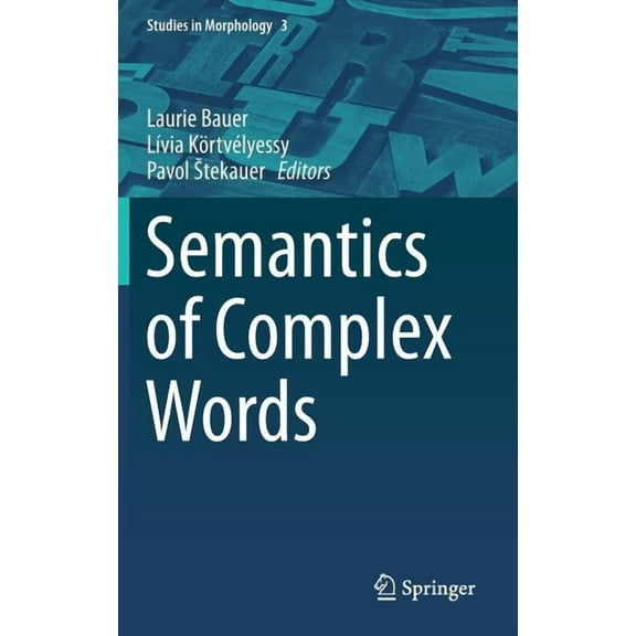 Studies in Morphology Semantics of Complex Words, Book 3, (Hardcover)