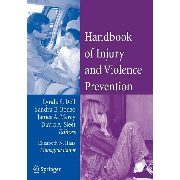 Handbook of Injury and Violence Prevention, (Paperback)