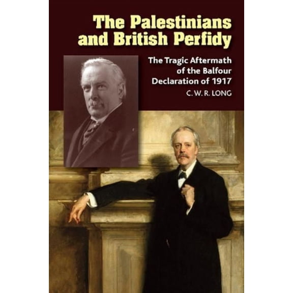 Palestinians and British Perfidy, (Paperback)