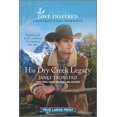 thumbnail image 1 of Pre-Owned His Dry Creek Legacy (Paperback) 1335430989 9781335430984, 1 of 1