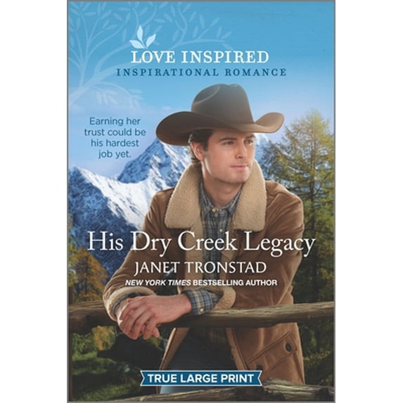 Pre-Owned His Dry Creek Legacy (Paperback) 1335430989 9781335430984