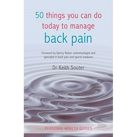 50 Things You Can Do Today to Manage Back Pain (Best Thing For Back Pain)