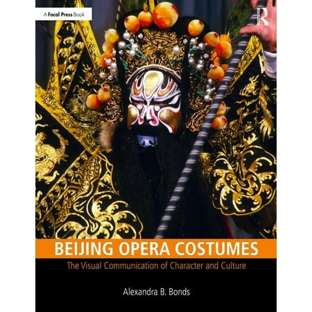 Beijing Opera Costumes: The Visual Communication of Character and Culture