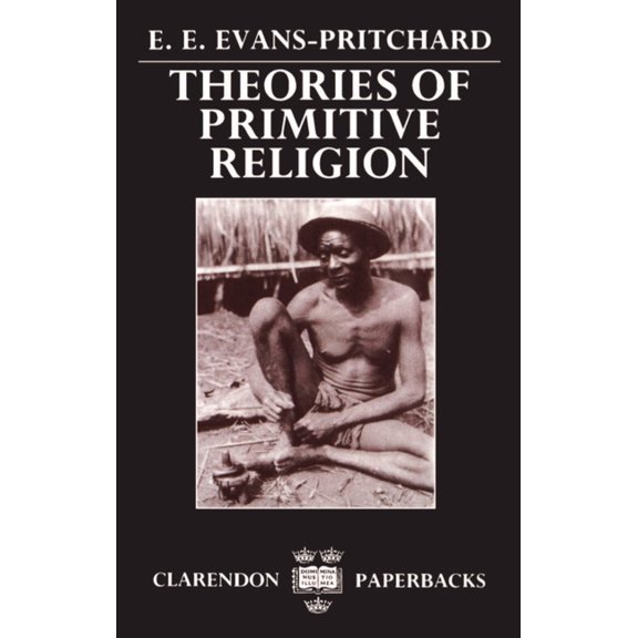 Theories of Primitive Religion, (Paperback)