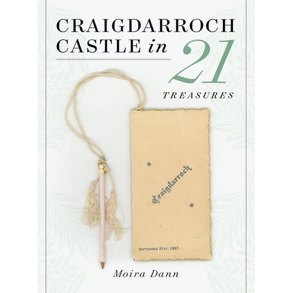 Craigdarroch Castle in 21 Treasures