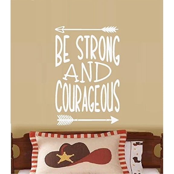 Best Priced Decals ~ Be Strong and Courageous: Wall Decal 13" x 20" (White)