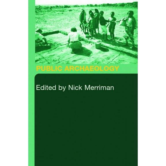 Public Archaeology, (Paperback)