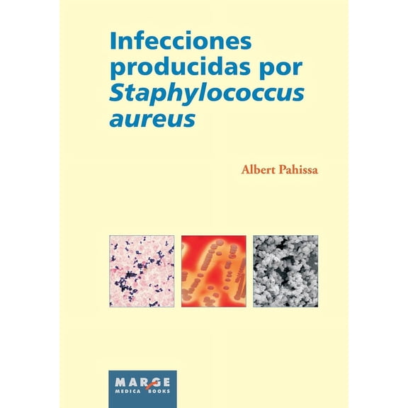 Infecciones producidas por Staphylococcus aureus (Paperback)