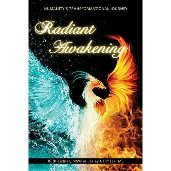 Radiant Awakening: Humanity's Transformational Journey, (Paperback)