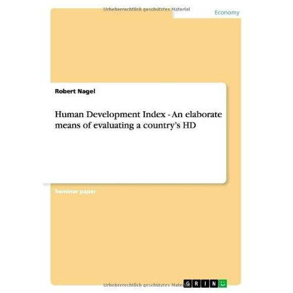 Human Development Index - An Elaborate Means of Evaluating a Country's HD