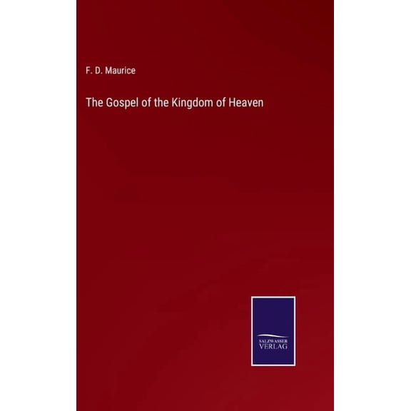 The Gospel of the Kingdom of Heaven (Hardcover)