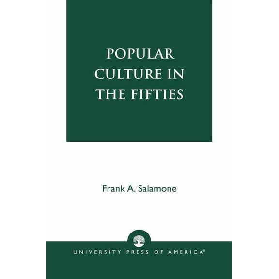 Popular Culture in the Fifties, (Paperback)