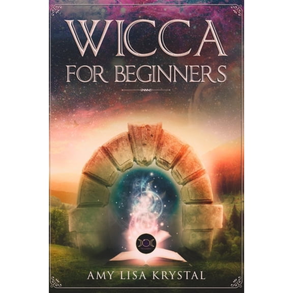 Pre-Owned Wicca for Beginners: A starter kit to the solitary practitioner. Guide to starting practical magic, belief, spells, magic, shadow and witch (Paperback) 1707910391 9781707910397