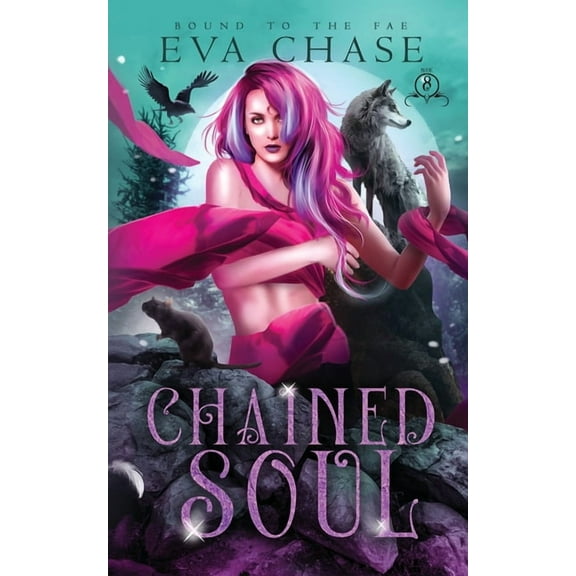 Bound to the Fae Chained Soul, Book 8, (Paperback)