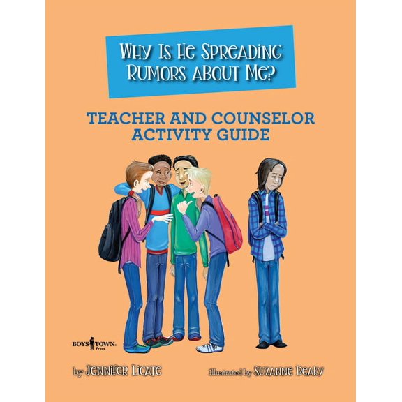 Navigating Friendships: Why is He Spreading Rumors about Me? Teacher and Counselor Activity Guide (Paperback)