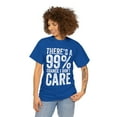thumbnail image 3 of There's a 99% Chance I Don't Care Shirt - Funny Indifferent Gift - ID: 329, 3 of 7