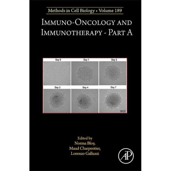 Methods in Cell Biology Immuno-Oncology and Immunotherapy Part a: Volume 189, Book 189, (Hardcover)