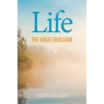 Life, the Great Educator (Paperback)
