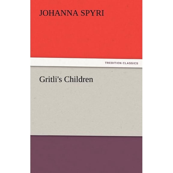 Gritli's Children, (Paperback)
