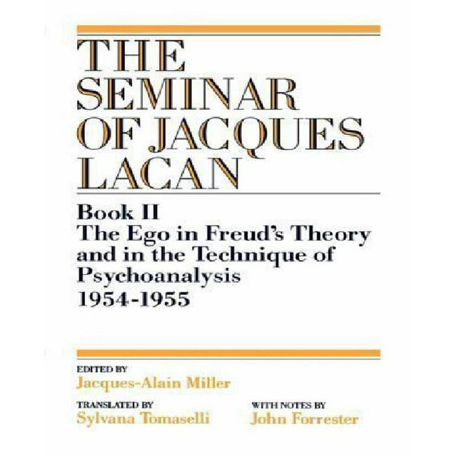 L'Ego dans la Théorie de Freud et dans la technique de Psychanalyse, 1954-1955