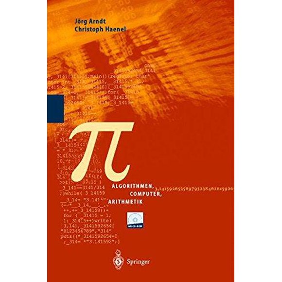 Pi: Algorithmen, Computer, Arithmetik (German Edition)