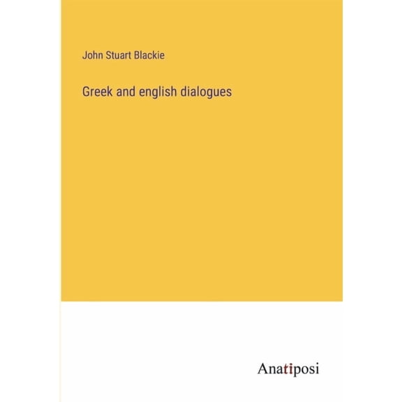 Greek and english dialogues, (Paperback)