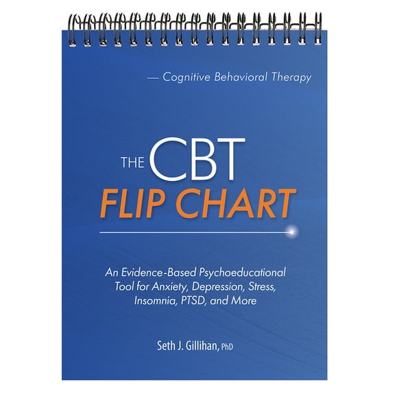 The CBT Flip Chart: An Evidence-Based Psychoeducational Tool for Anxiety, Depression, Stress, Insomnia, Ptsd, and More, (Spiral-Bound)