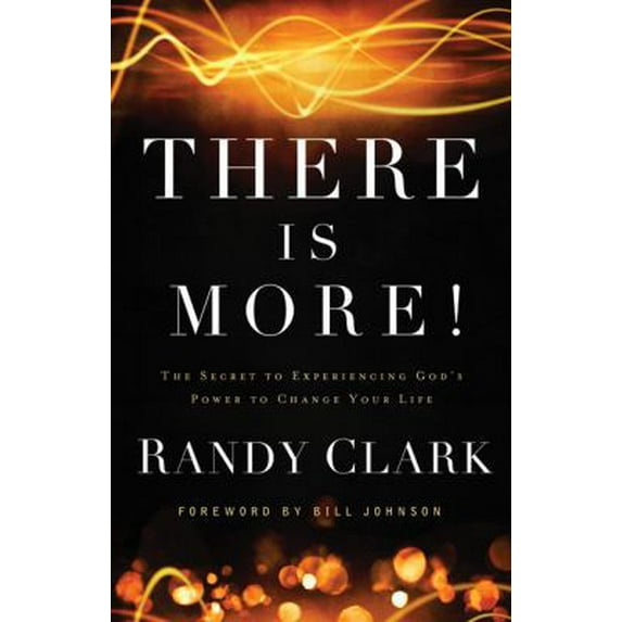Pre-Owned There Is More!: The Secret to Experiencing God's Power to Change Your Life (Paperback) 0800795504 9780800795504