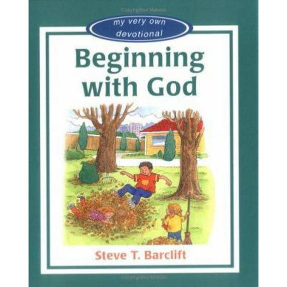 Pre-Owned Beginning with God-H: My Very Own Devotional (Hardcover) 082542044X 9780825420443