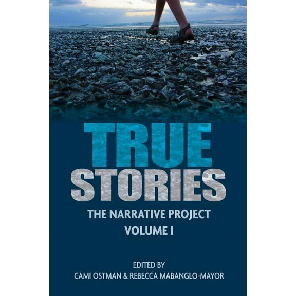 The Narrative Project True Stories: The Narrative Project Volume I, Book I, (Paperback)