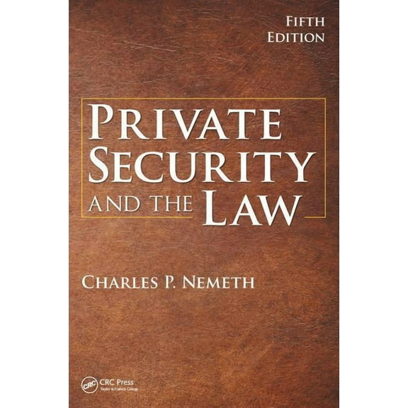 Private Security and the Law, (Hardcover)