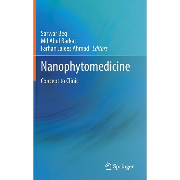 Nanophytomedicine: Concept to Clinic, (Hardcover)