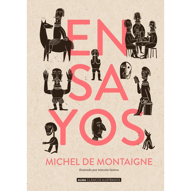 ENSAYOS ALMA MICHEL DE MONTAIGNE