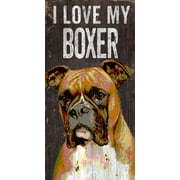 Pet Sign Wood 5x10 I Love My Boxer