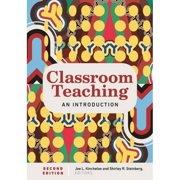 Classroom Teaching: An Introduction Second Edition (Paperback)